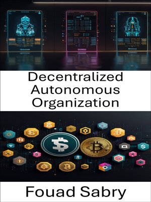 cover image of Decentralized Autonomous Organization